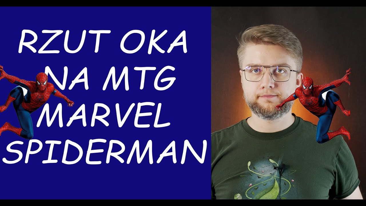 Rzut Oka Na Magic the Gathering MARVEL SpiderMan!