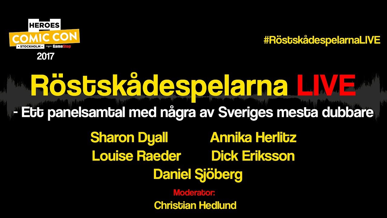 Röstskådespelarna LIVE - Comic-Con Stockholm 2017