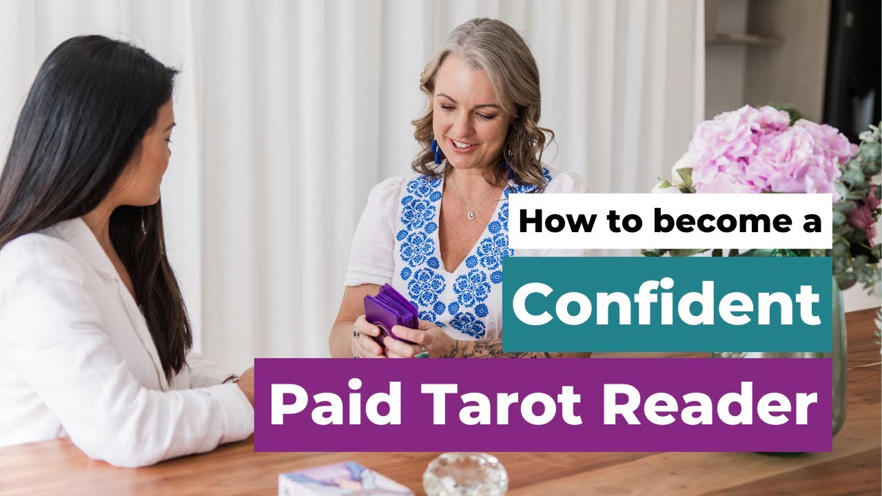 From Fear to Freedom: How to Become a Confident, Paid Tarot Reader