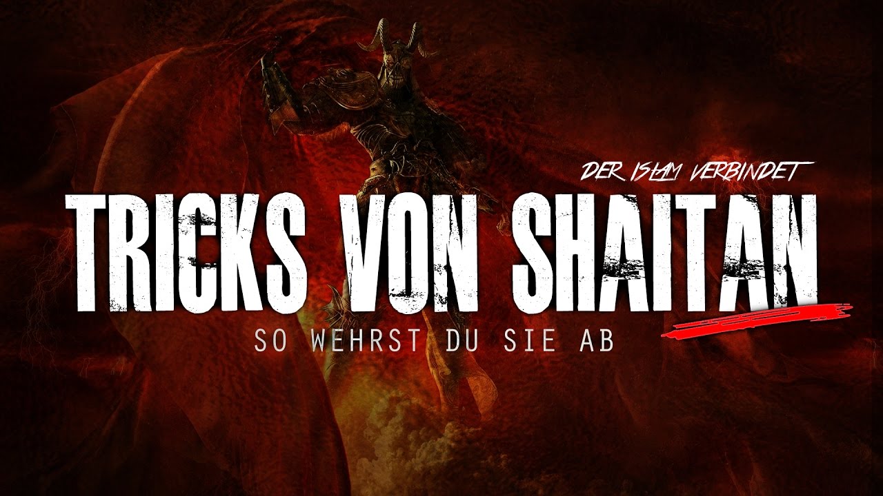 Tricks vom Shaitan - So schützt du dich! | Der Islam verbindet