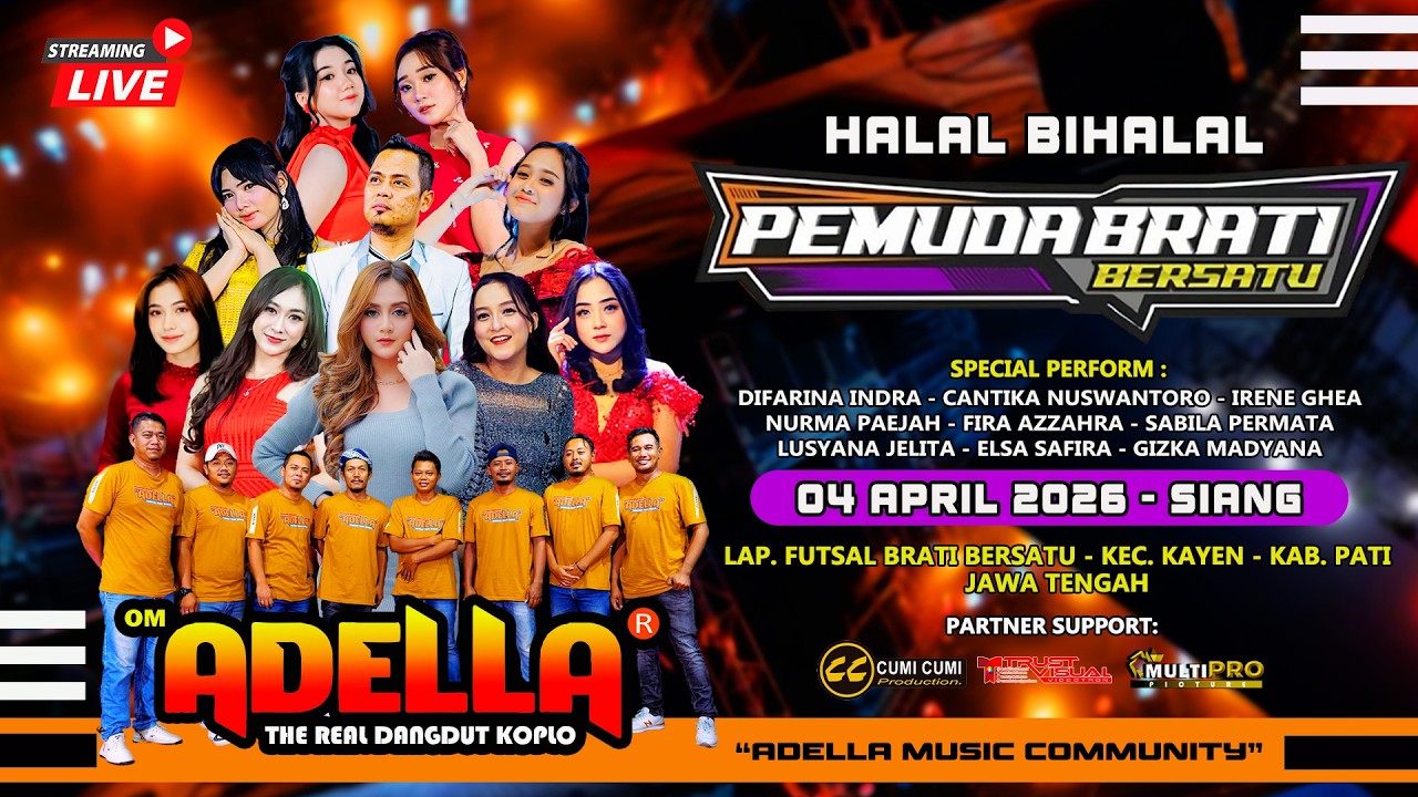 LIVE STREAMING OM ADELLA - HALAL BIHALAL PEMUDA BRATI BERSATU