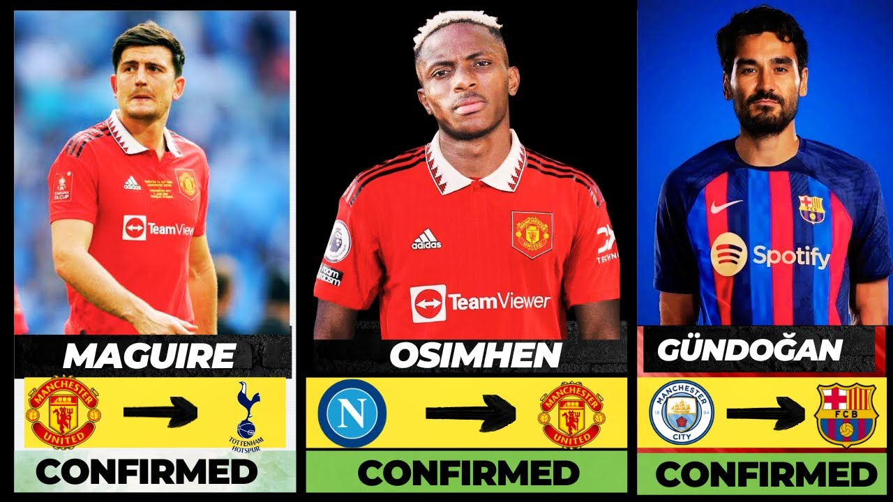 LATEST CONFIRMED TRANSFERS 💥SUMMER TRANSFER WINDOW 2023 Ft Osimhen, Maguire 🔥 #summertransfers2023