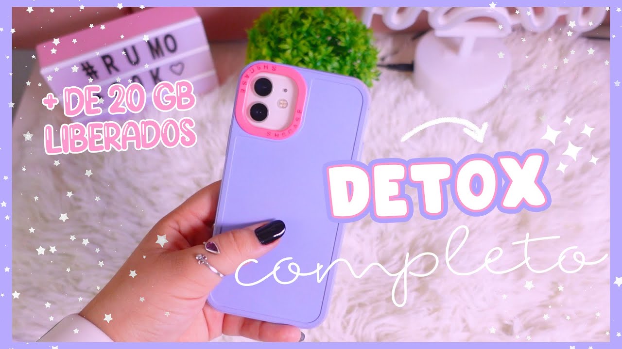 DETOX NO MEU CELULAR *liberando muitoo espaço*
