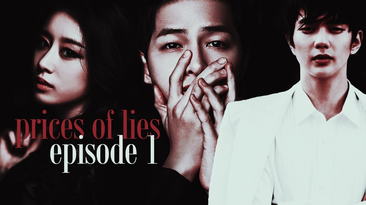‹ prices of lies › // EP.1 ; jiyeon - song jong ki & yoo seung ho