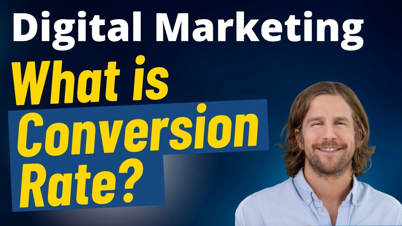 What Is Conversion Rate? Digital Marketing Metric Definitions