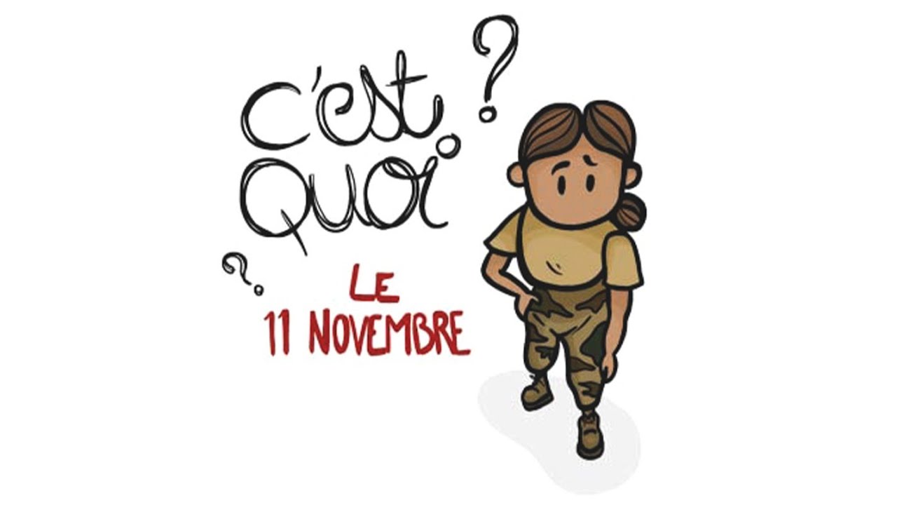C'est quoi...Le 11 novembre ?