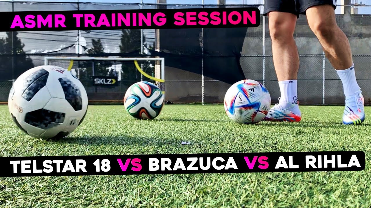 ASMR TRAINING SESSION | TELSTAR 18 VS BRAZUCA VS AL RIHLA