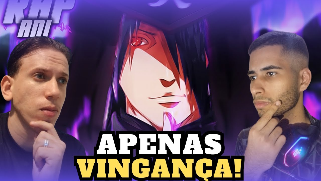 REACT- Rap do Sasuke 『 Naruto Shippuden 』 | Hokage das Sombras | AniRap (‪@HunterMsc‬)