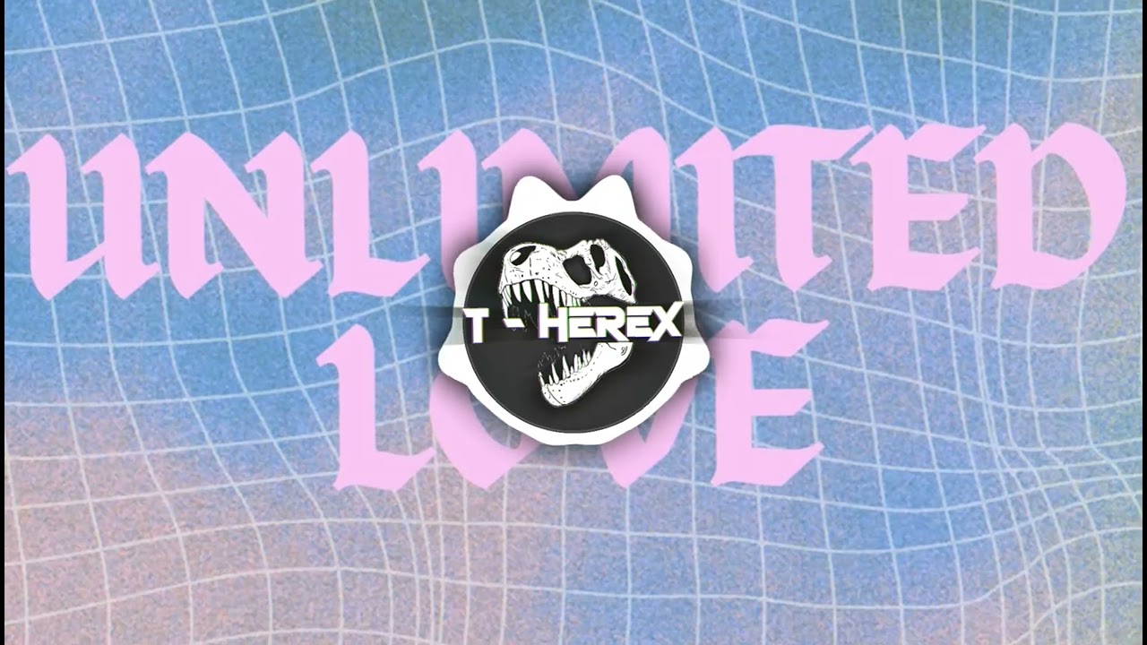T - Herex - Unlimited Love