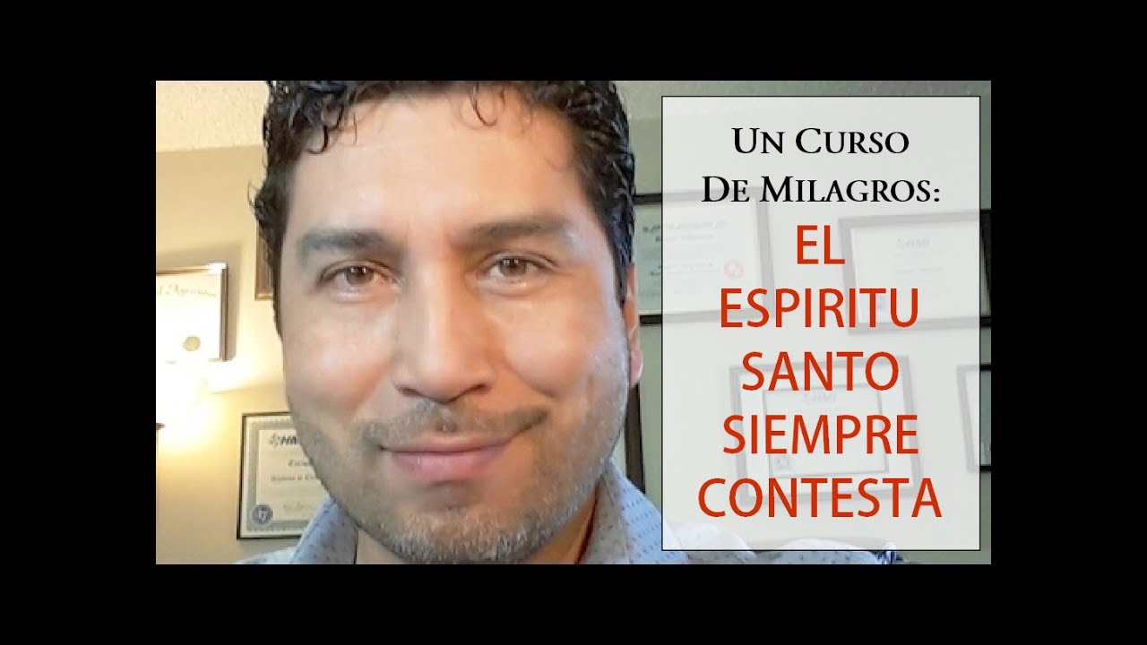65. UN CURSO DE MILAGROS: El Espíritu Santo Siempre Contesta
