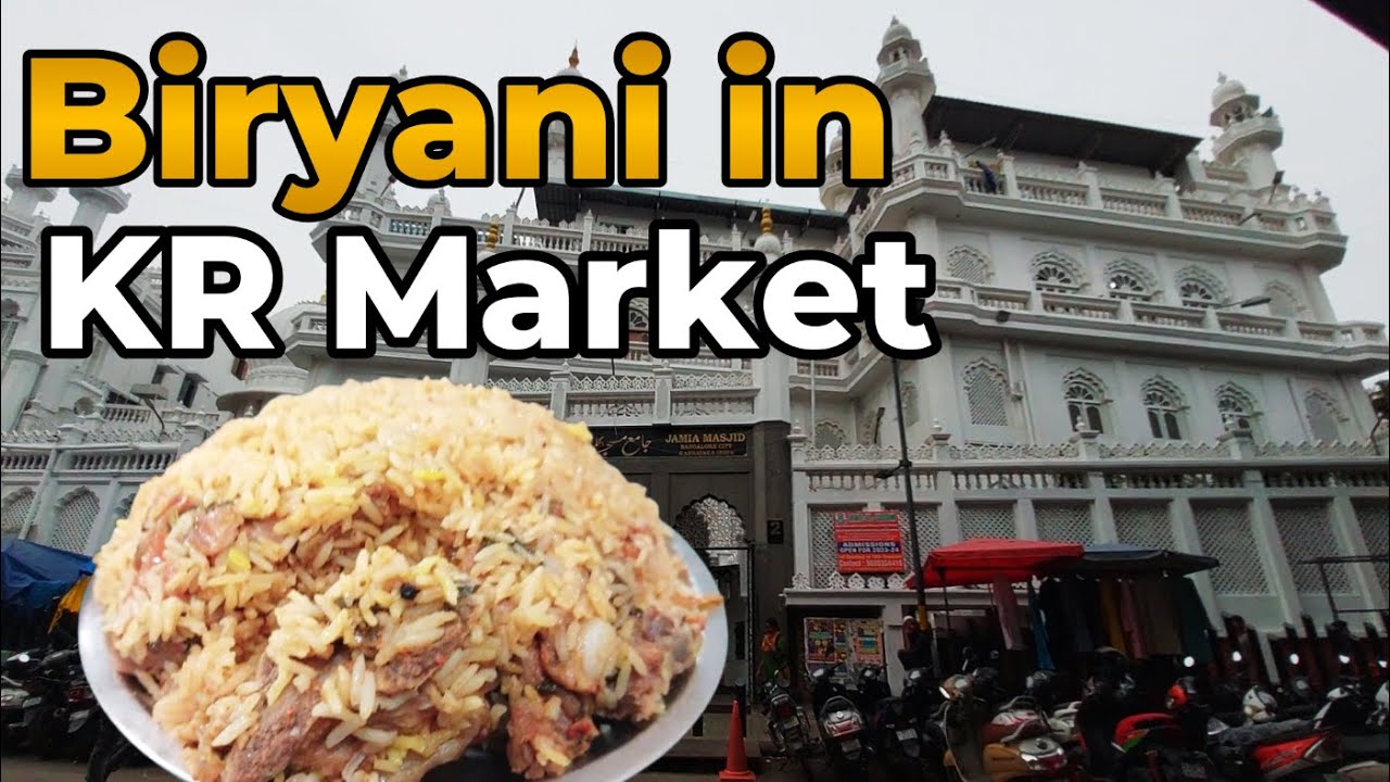 KR Market Biryani Restaurant Non Veg Food in Bangalore Famous Biryani Hotel | Jamia Masjid Bengaluru