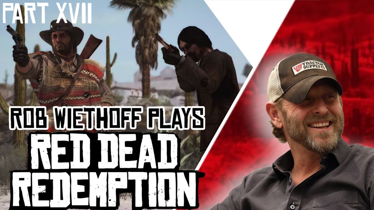 Rob Wiethoff Plays Red Dead Redemption - Playthrough - Part 17