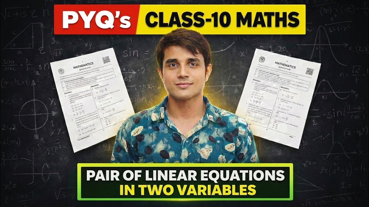 Pair of Linear Equations in Two Variables Class 10 PYQs | Previous Year Questions 2022-25