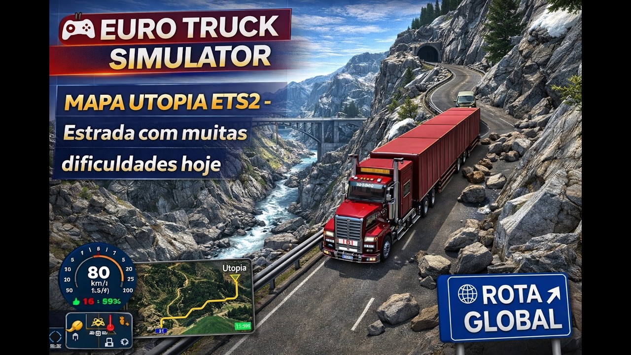 EURO TRUCK SIMULATOR - MAPA UTOPIA ETS2 - Estrada com muitas dificuldades hoje