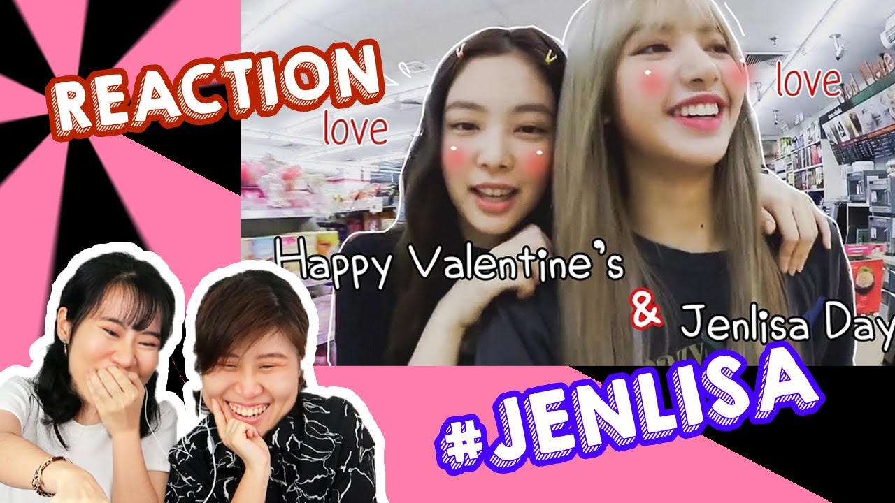 REACTION  Happy Valentine's JENLISA BLACKPINK & REASONS TO SHIP ชิปเปอร์รวมตัว!!! [IDOL TV EP.60]