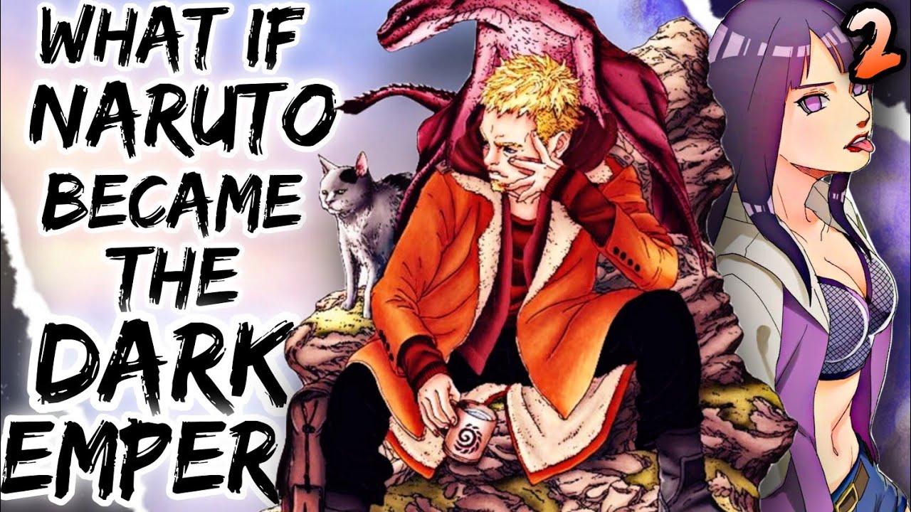 What if Naruto Became The Dark Emperor | Part 2