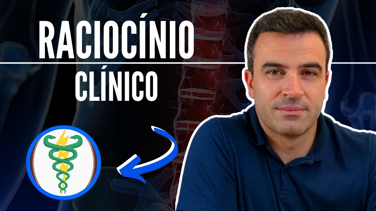 Raciocínio Clínico na Fisioterapia - Com Fisio Bernardo Sampaio