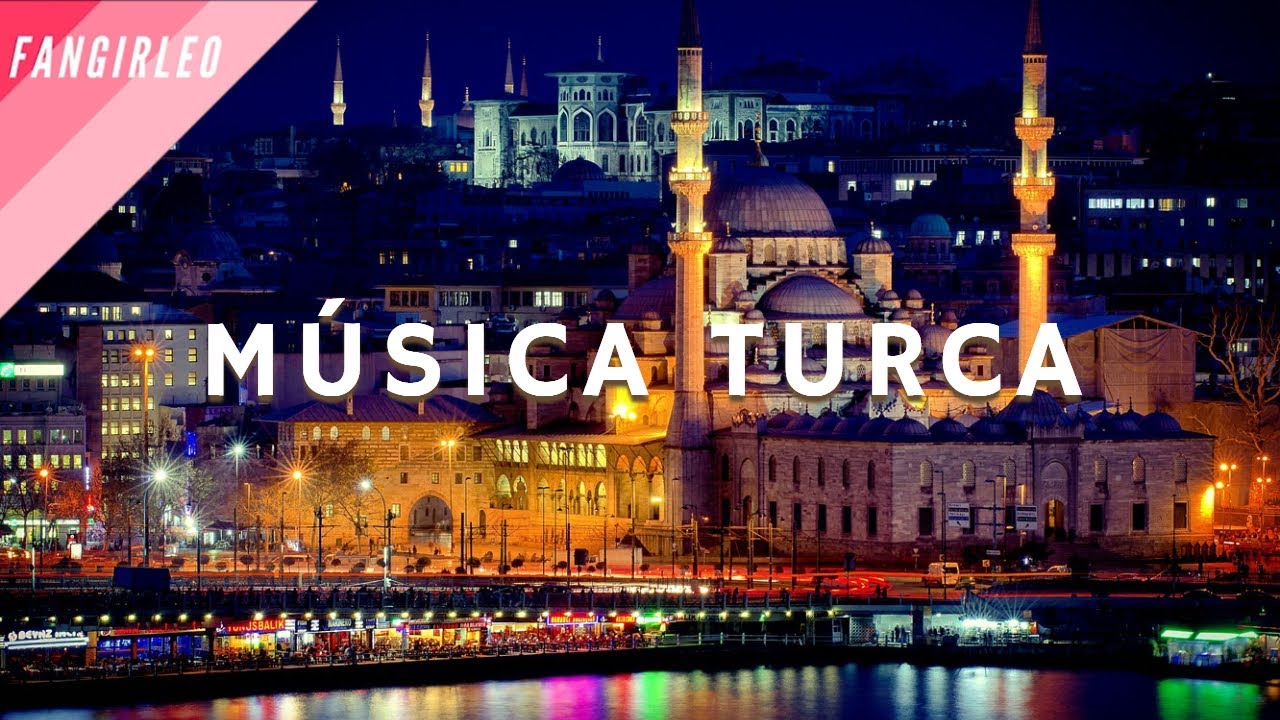 M&Uacute;SICA TURCA alegre y RELAJANTE para TRABAJAR, ESTUDIAR Y LIMPIAR la casa con RITMO | FANGIRLEO