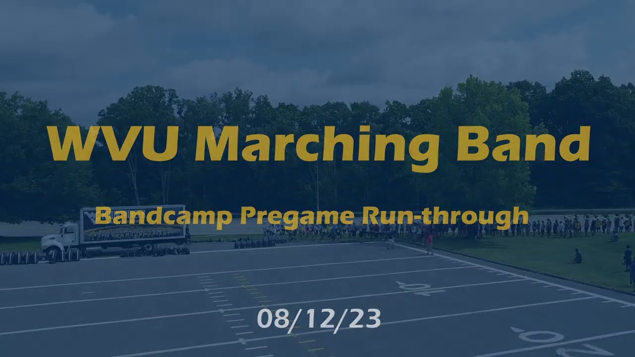 WVU Band - Bandcamp Pregame Run-through 08/12/23