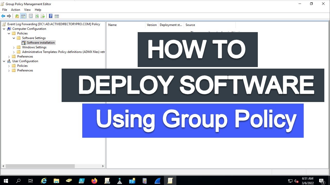 Deploy Software Using Group Policy