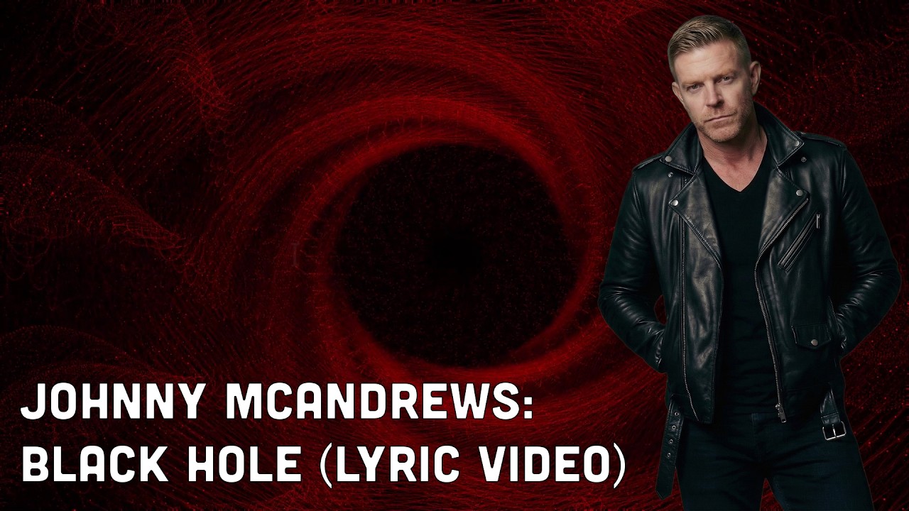 Johnny McAndrews - Black Hole (Official Lyric Video)