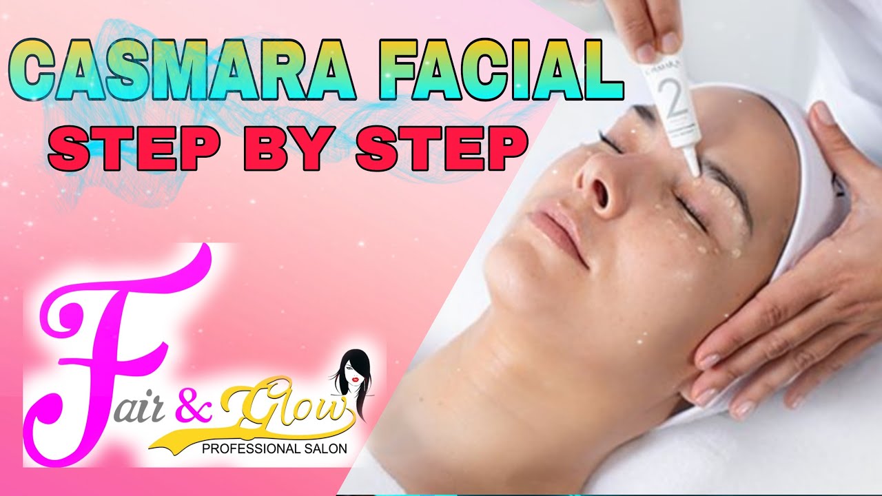Casmara Full Facial STEP BY STEP | Casmara Facial Step |Fair & Glow Professional Salon Purnea\Purnia