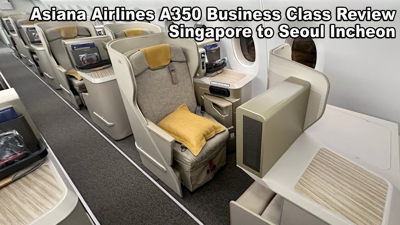 Обзор бизнес-класса A350 Asiana Airlines: рейс OZ752 из Сингапура в Сеул-Инчхон