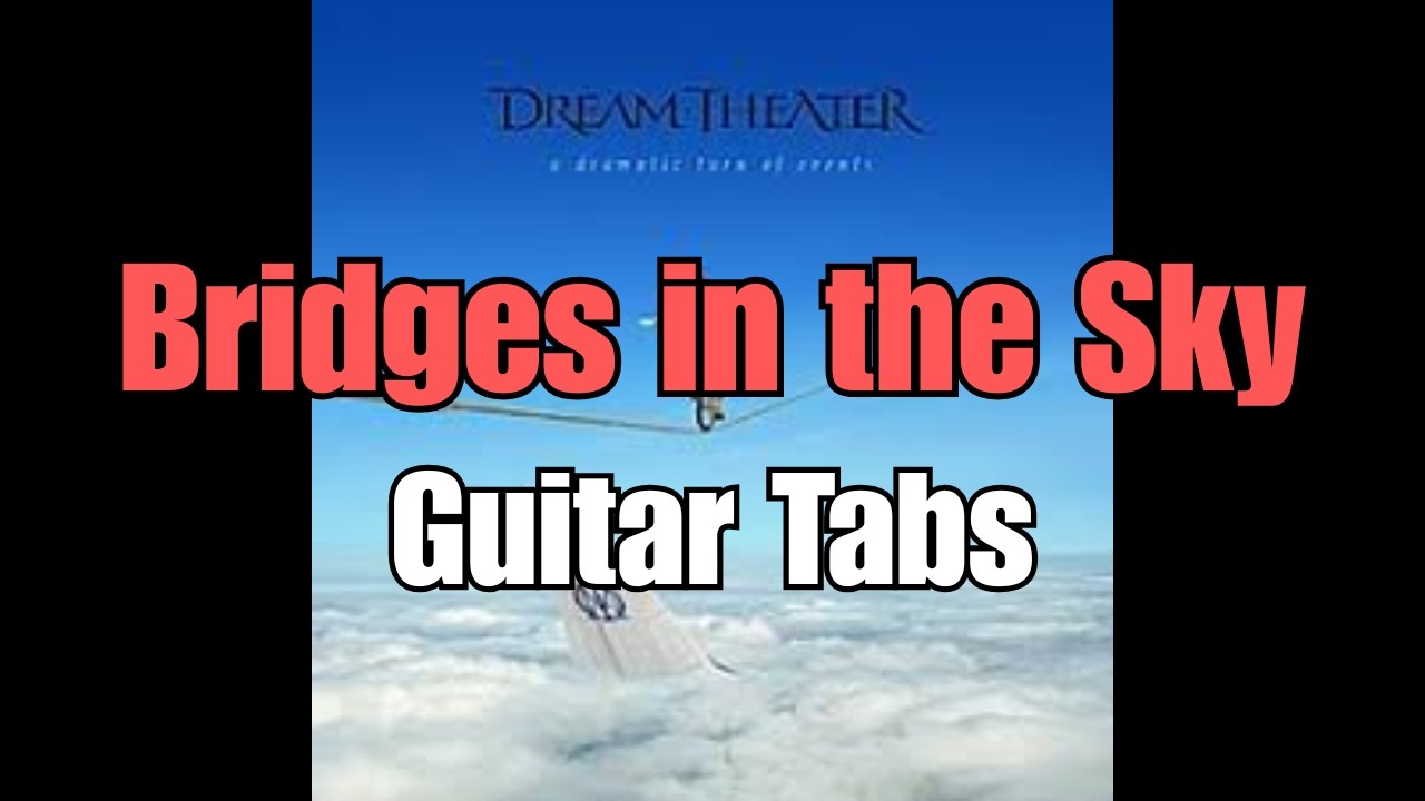 Dream Theater - Bridges in the Sky | Riff by Riff [Guitar Tab]