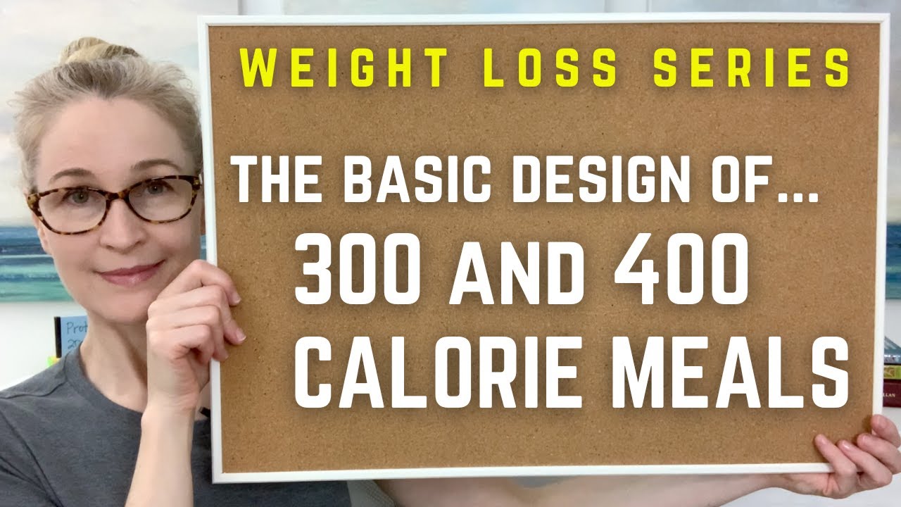 S2.E4 WEIGHT LOSS SERIES: The Basics of 300 & 400 Calorie Meals + 3 Weight Loss Rules — RobertaRDN