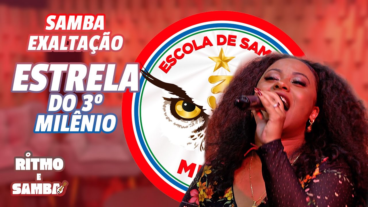 Samba Exaltação Estrela do 3º Milênio - Ritmo e Samba - Grazzi Brasil