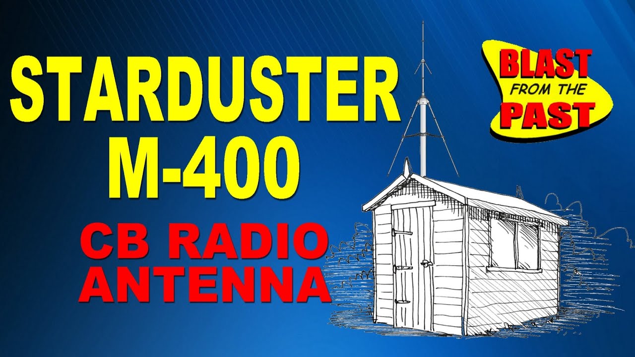 Обзор антенны CB-радио Sirio Starduster M-400