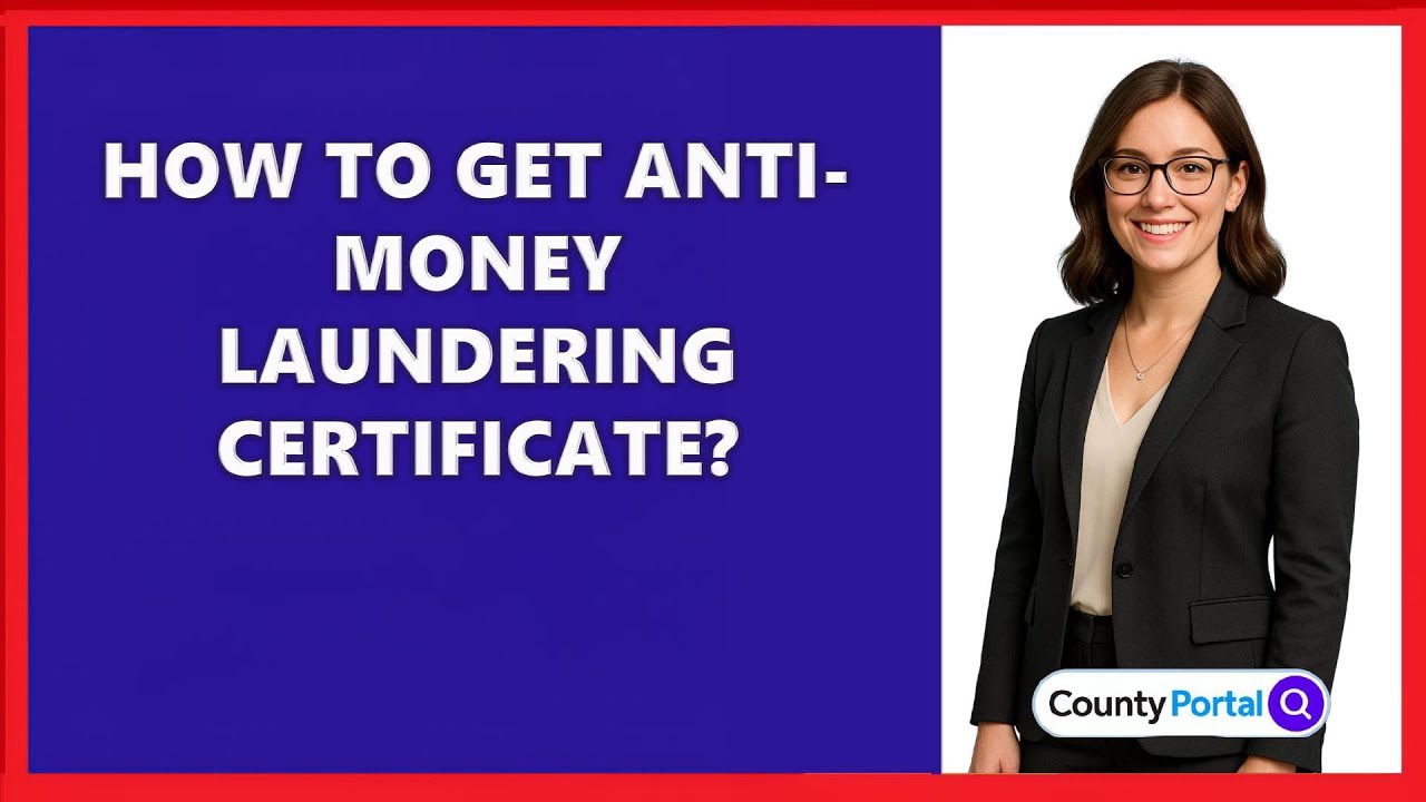 How To Get Anti-Money Laundering Certificate?