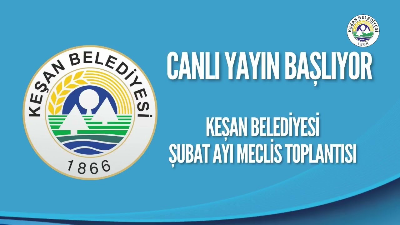 Keşan Belediyesi Şubat Ayı Meclis Toplantısı