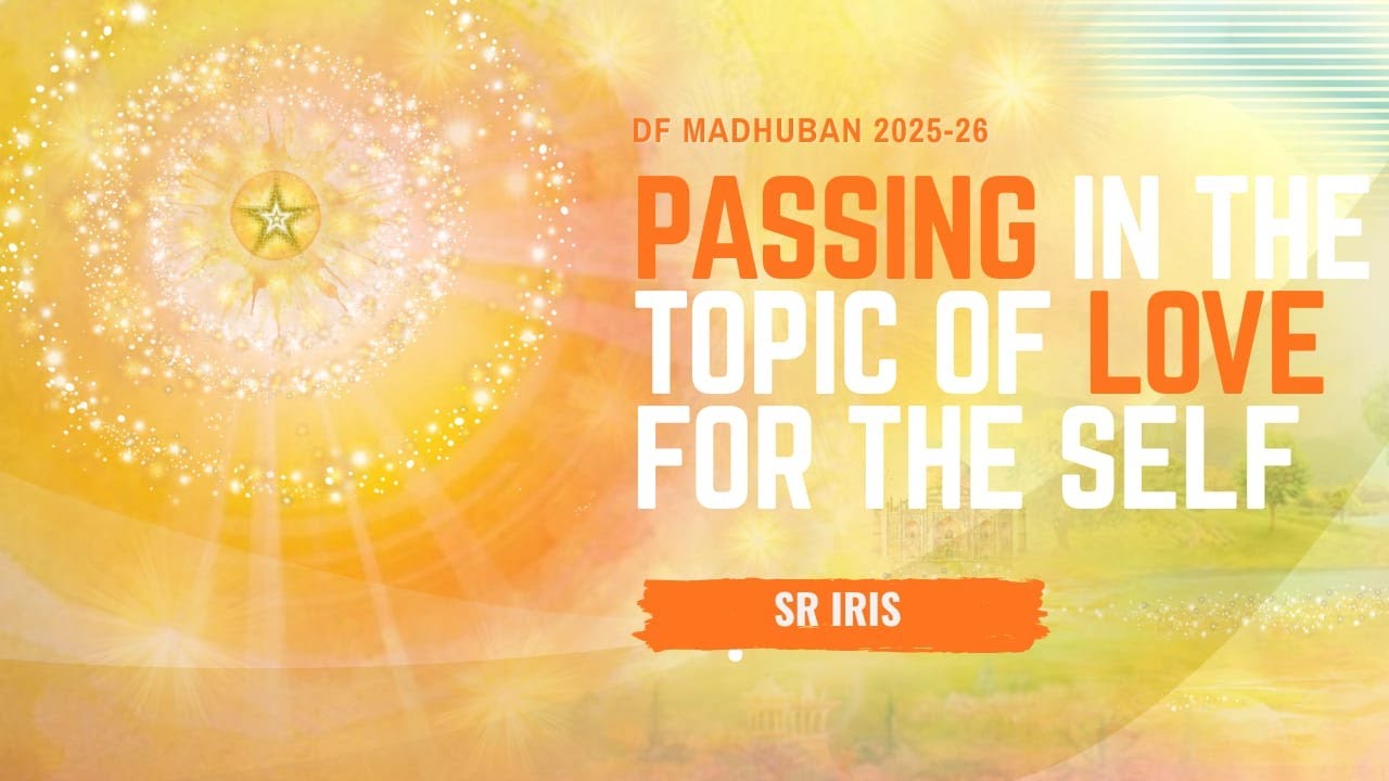 12/2/2026 I 11:00 am I Passing in the Topic of Love for the Self - Sr. Iris I Gyan Sarovar I Mt. Abu