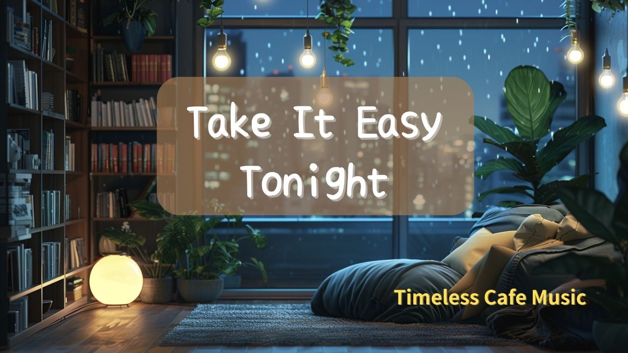 【軽やかBGM】軽くいこう、今夜は。｜Take It Easy Tonight – Chill Lo-fi Beats