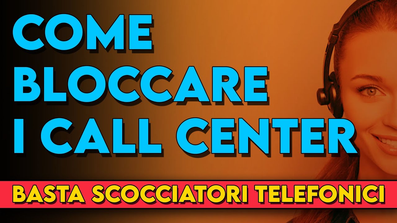 Come BLOCCARE tutte le CHIAMATE PUBBLICITARIE
