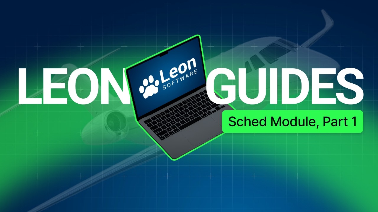 LEON GUIDES: Sched Module Part 1