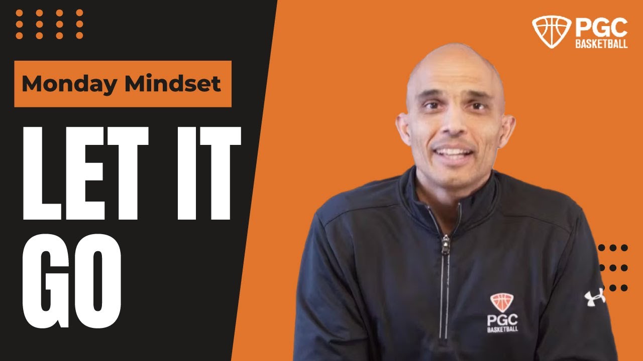 Monday Mindset - Let it Go