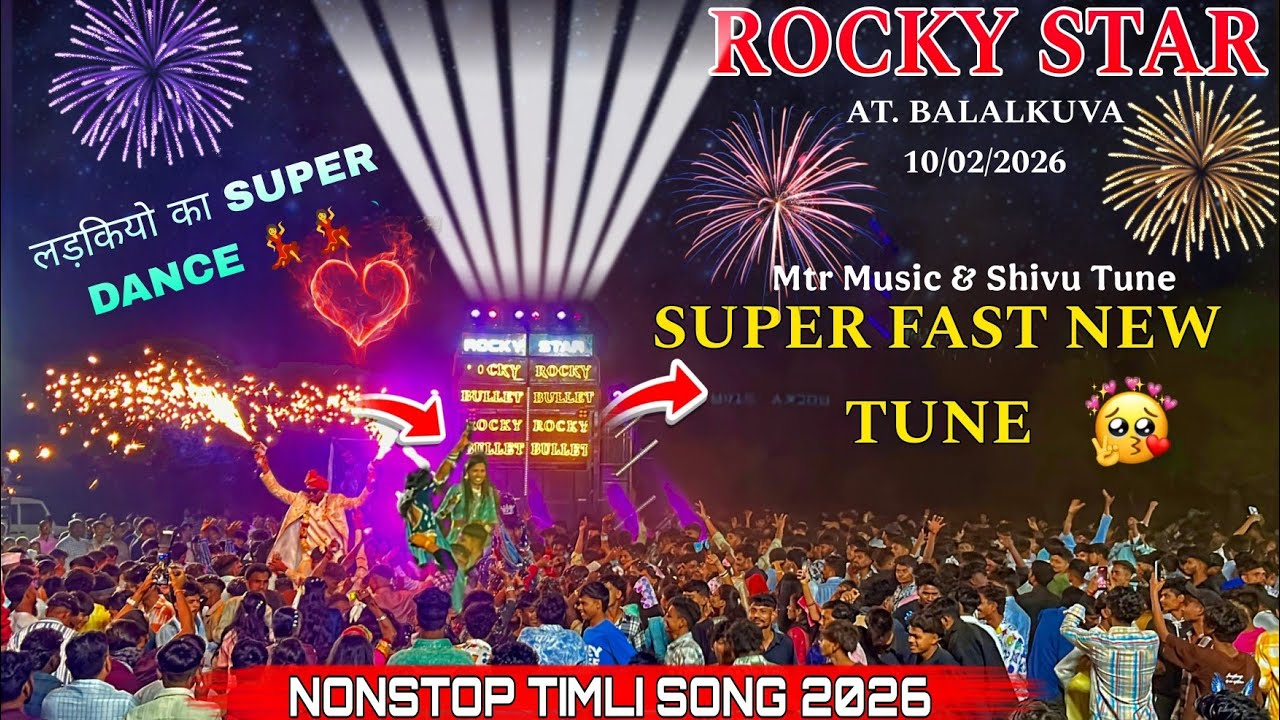 ll ROCKY STAR ll SUPER FAST NEW TUNE AT. BALALKUVA 10/02/2026 NONSTOP TIMLI SONG 2026
