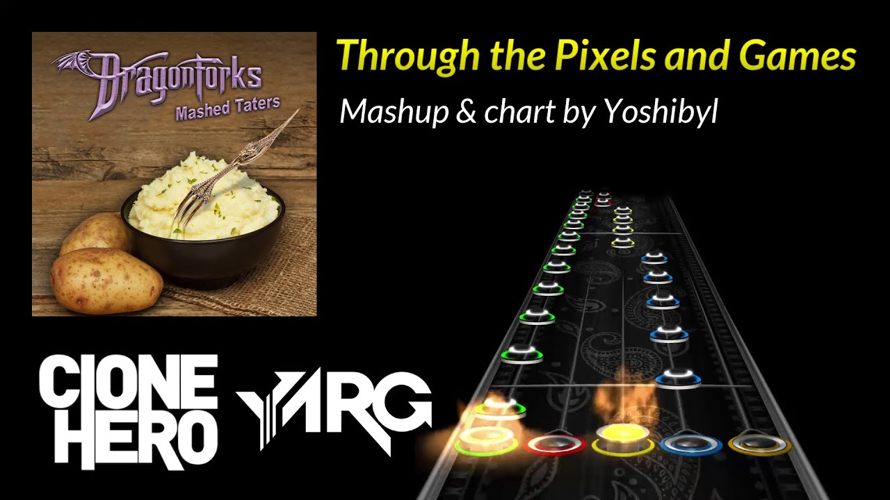 Through the Pixels and Games - DragonForce mashup chart for Clone Hero