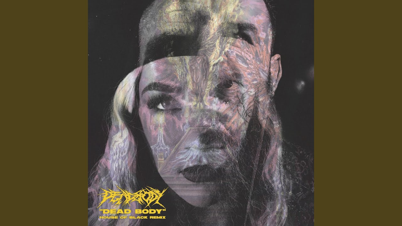 Dead Body (House of Black Remix)