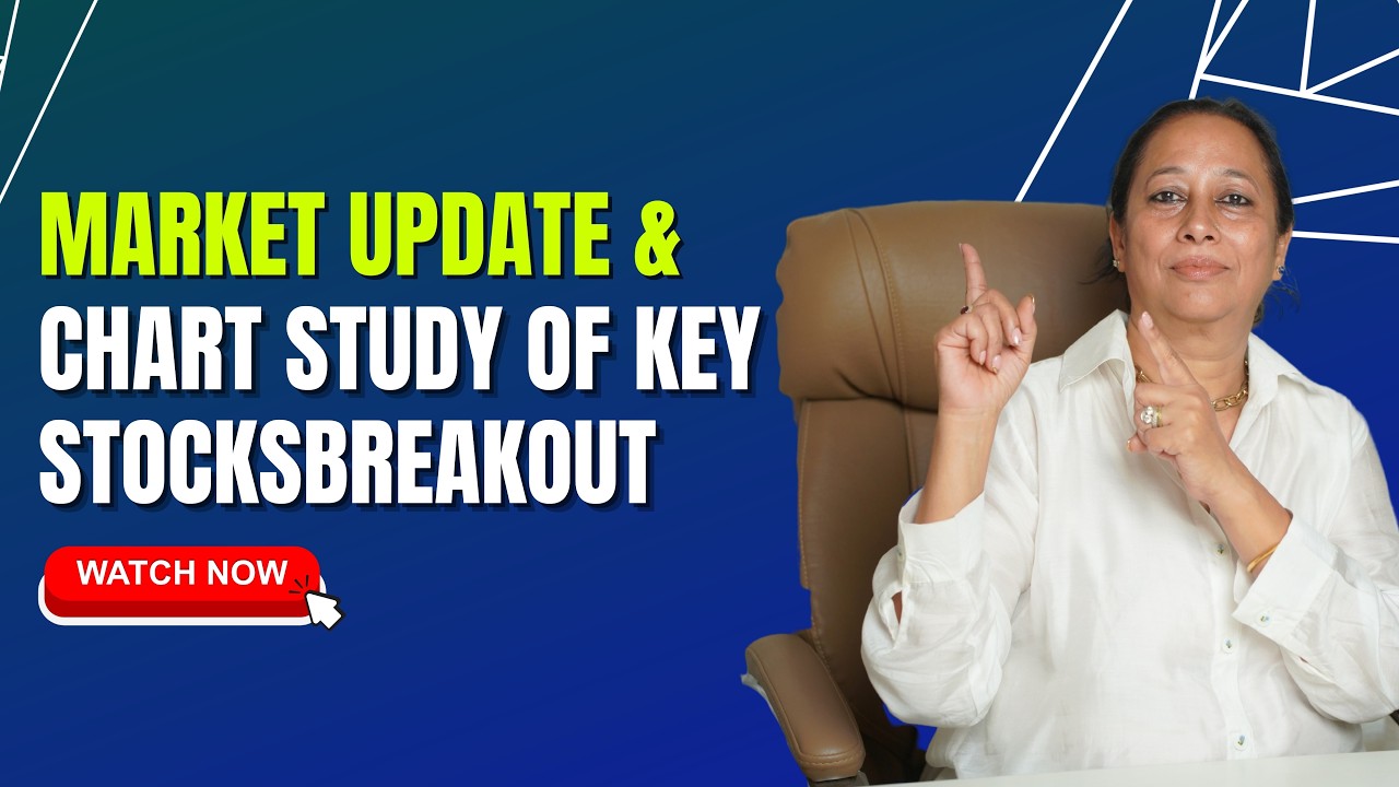 StockPro | MARKET UPDATE & CHART STUDY OF KEY STOCKS | FOR EDUCATIONAL PURPOSE