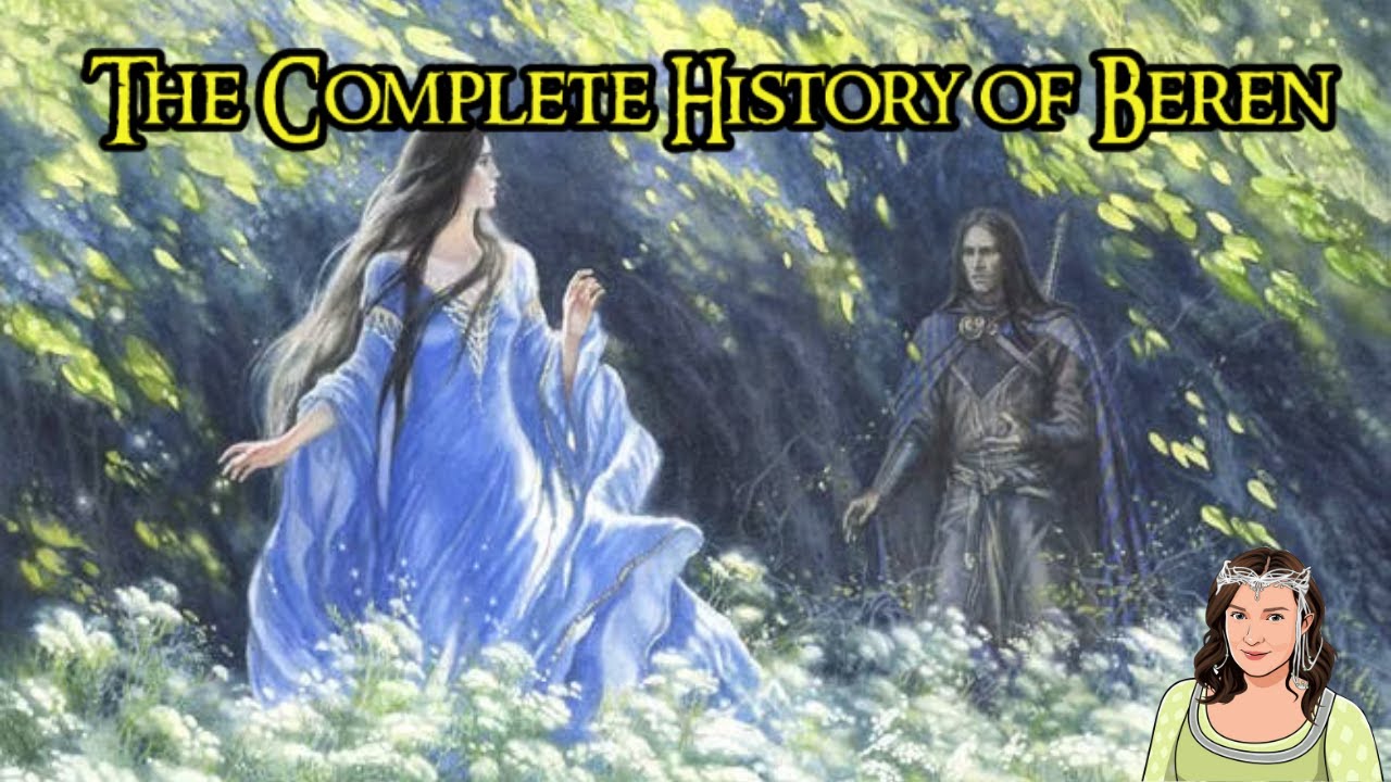 The Complete History of Beren