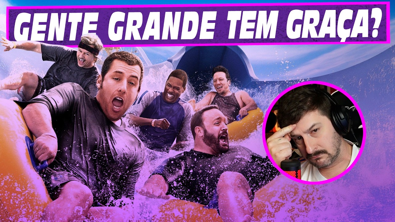 Tentando rir com Gente Grande