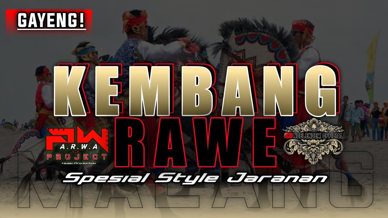 KEMBANG RAWE‼️STYLE JARANAN 🔴ARWA PROJECT