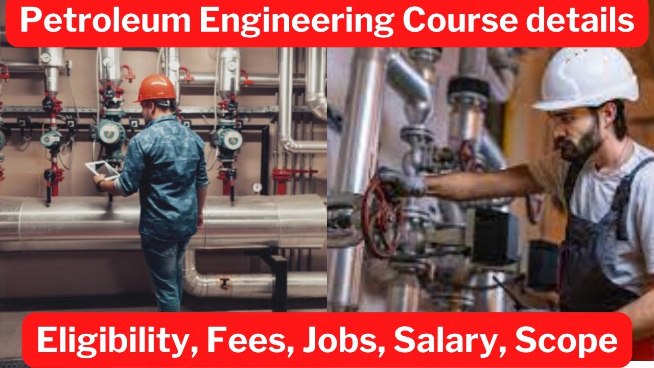 BTech Petroleum Engineering Course details Eligibility Fees Jobs in Tamil