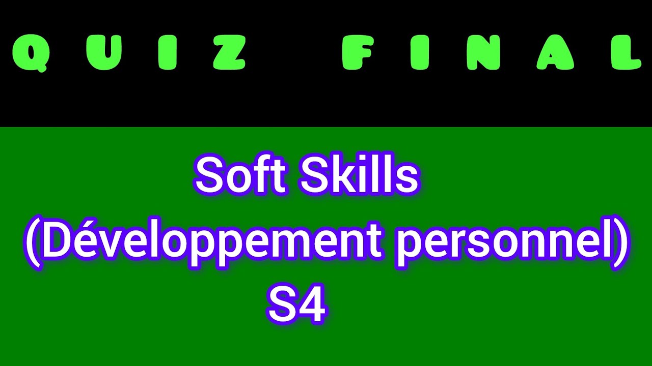 Quiz final Développement Personnel S4/S5