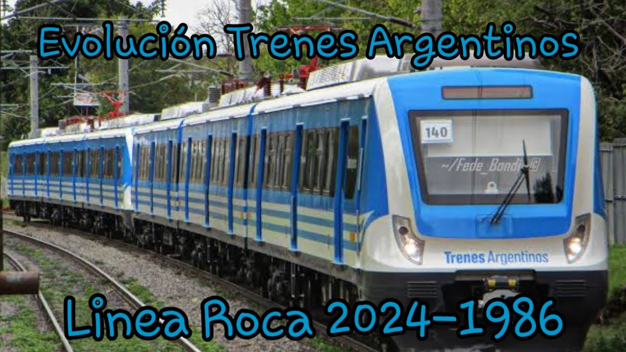 Evolución Trenes argentinos Linea roca 2024-1986