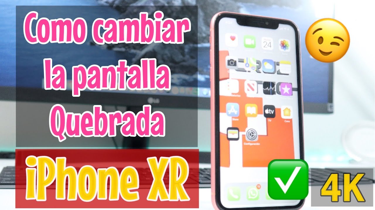 Como cambiar pantalla quebrada iPhone XR Calidad 4K