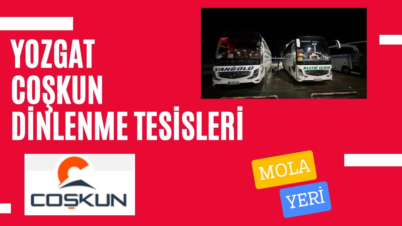 YOZGAT COŞKUN DİNLENME TESİSLERİ